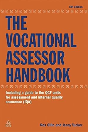 Seller image for The Vocational Assessor Handbook: Including a Guide to the QCF Units for Assessment and Internal Quality Assurance (IQA) for sale by WeBuyBooks