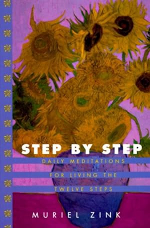 Imagen del vendedor de Step By Step : Daily Meditations for Living the Twelve Steps a la venta por GreatBookPrices