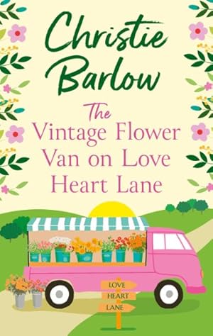 Seller image for The Vintage Flower Van On Love Heart Lane for sale by GreatBookPrices