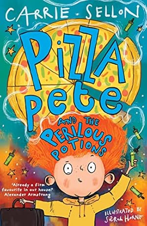 Seller image for Pizza Pete and the Perilous Potions: THE TIMES CHILDREN'S BOOK OF THE WEEK for sale by WeBuyBooks