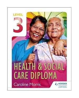 Image du vendeur pour Level 3 Health & Social Care Diploma mis en vente par WeBuyBooks 2