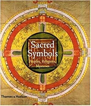 Bild des Verkufers fr Sacred Symbols: Peoples, Religions, Mysteries zum Verkauf von WeBuyBooks