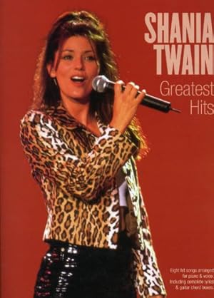 Seller image for Shania Twain Greatest Hits for sale by WeBuyBooks