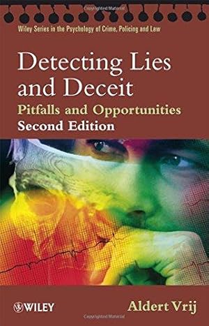 Image du vendeur pour Detecting Lies and Deceit: Pitfalls and Opportunities (Wiley Series in Psychology of Crime, Policing and Law) mis en vente par WeBuyBooks