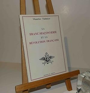 Bild des Verkufers fr La Franc-Maonnerie et la rvolution franaise. ditions du trident. 1988. zum Verkauf von Mesnard - Comptoir du Livre Ancien