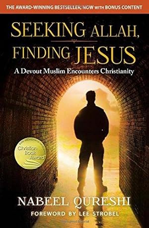 Bild des Verkufers fr Seeking Allah, Finding Jesus: A Devout Muslim Encounters Christianity zum Verkauf von WeBuyBooks