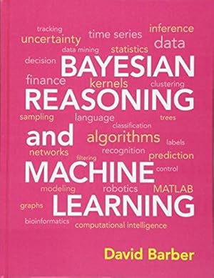 Immagine del venditore per Bayesian Reasoning and Machine Learning venduto da WeBuyBooks