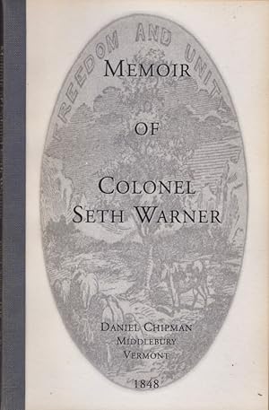 Memoir of Colonel Seth Warner Originally Published by L.W. Clark Middlebury 1848. Large-Type Edit...