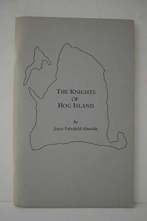 The Knights of Hog Island