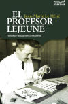 Seller image for El profesor Lejeune: Fundador de la gentica moderna for sale by AG Library