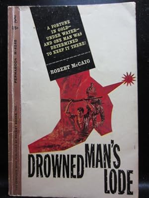 Seller image for DROWNED MAN'S LODE (1962 Issue) for sale by The Book Abyss