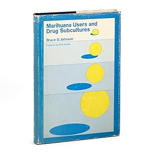 Seller image for Marihuana Users and Drug Subcultures for sale by Dividing Line Books