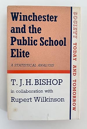 Imagen del vendedor de Winchester and the Public School Elite. A Statistical Analysis. a la venta por Peter Scott