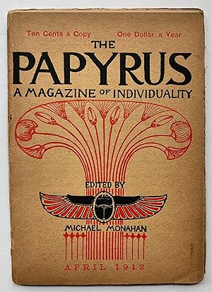 Immagine del venditore per The Papyrus: A Magazine of Individuality. Third Series, Volume 3, Number 6, April 1912. venduto da George Ong Books