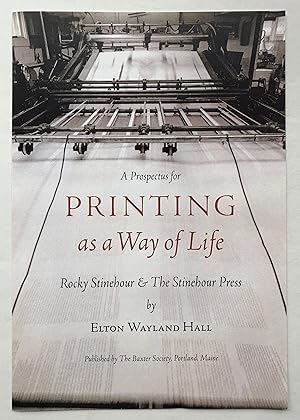 A Prospectus for Printing as a Way of Life: Rocky Stinehour & The Stinehour Press