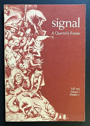 Bild des Verkufers fr Signal : A Quarterly Review, Volume 1, Number 1 (Fall 1963) zum Verkauf von Philip Smith, Bookseller