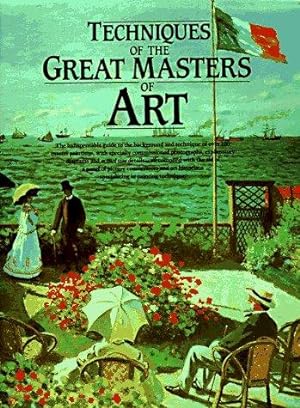 Seller image for Techniques of the Great Masters of Art (A QED book) for sale by WeBuyBooks
