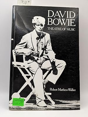 Imagen del vendedor de David Bowie: Theatre of Music a la venta por Bay Used Books