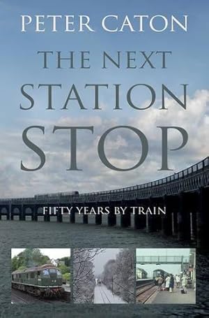 Bild des Verkufers fr The Next Station Stop zum Verkauf von WeBuyBooks