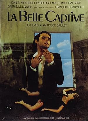 "LA BELLE CAPTIVE" Réalisé par Alain ROBBE-GRILLET en 1983 avec Daniel MESGUICH, Cyrielle CLAIRE ...