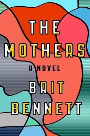 Seller image for The Mothers: A Novel for sale by WeBuyBooks