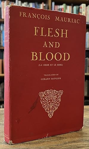 Seller image for Flesh and Blood _ (Le Chair et Le Sang) for sale by San Francisco Book Company