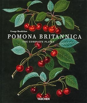 Seller image for Pomona Britannica. Die vollstndigen Tafeln. Texte deutsch, englisch u. franzsisch. for sale by ANTIQUARIAT MATTHIAS LOIDL