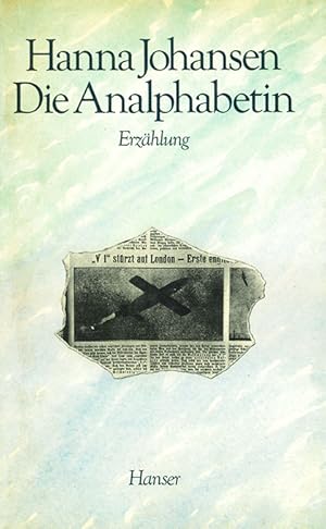 Seller image for Die Analphabetin. Eine Erzhlung. for sale by ANTIQUARIAT MATTHIAS LOIDL