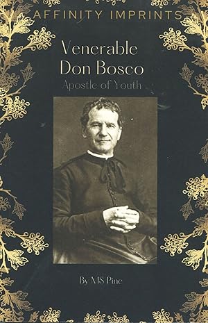 Seller image for A Sketch of the Life and Works of the Venerable Don Bosco, Apostle of Youth; the founder of the Society of St. Francis de Sales for sale by Waysidebooks