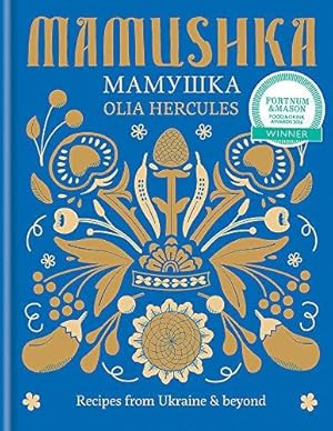 Bild des Verkufers fr Mamushka: Recipes from Ukraine & beyond zum Verkauf von WeBuyBooks