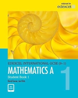 Image du vendeur pour Pearson Edexcel International GCSE (9-1) Mathematics A Student Book 1 mis en vente par WeBuyBooks