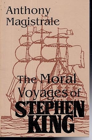 Bild des Verkufers fr The Moral Voyages of Stephen King (Starmont Studies in Literary Criticism, No.5) zum Verkauf von Dorley House Books, Inc.