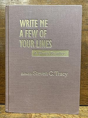 Seller image for Write Me a Few of Your Lines: A Blues Reader for sale by Sellers & Newel Second-Hand Books