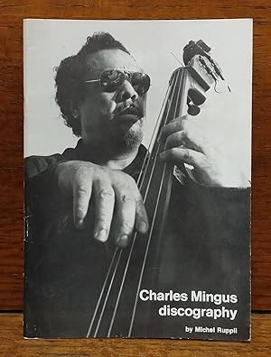 Seller image for Charles Mingus Discography for sale by Sellers & Newel Second-Hand Books 