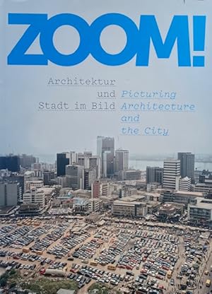 Zoom: Picturing Architecture and the City