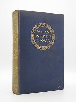 A History of Milan Under The Sforza