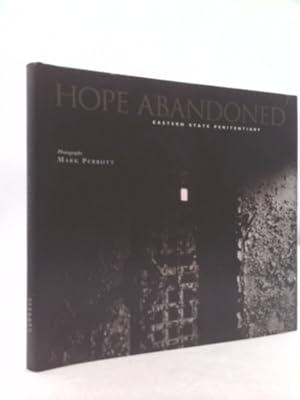 Imagen del vendedor de Hope Abandoned: Eastern State Penitentiary a la venta por ThriftBooksVintage