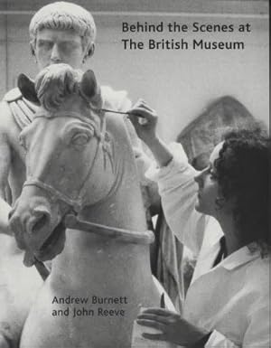 Bild des Verkufers fr Behind the Scenes at the British Museum zum Verkauf von WeBuyBooks