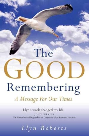 Immagine del venditore per Good Remembering : A Message for Our Times venduto da GreatBookPrices