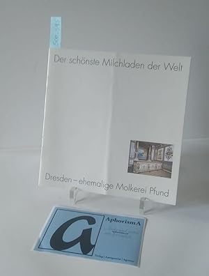 Seller image for Der schnste Milchladen der Welt. Dreden ehemalige Molkerei Pfund. for sale by AphorismA gGmbH