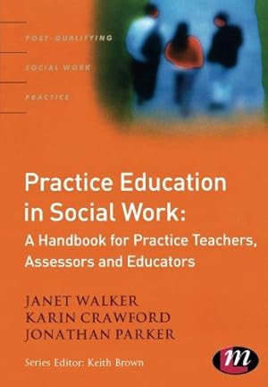 Bild des Verkufers fr Practice Education in Social Work zum Verkauf von WeBuyBooks