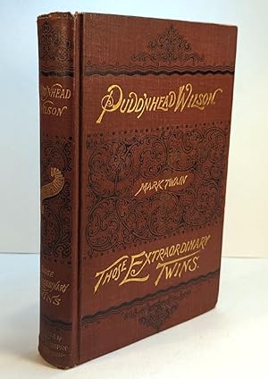 Seller image for THE TRAGEDY OF PUDD'NHEAD WILSON AND THE COMEDY [OF] THOSE EXTRAORDINARY TWINS for sale by Thompson Rare Books - ABAC / ILAB