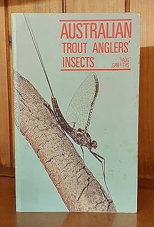 Seller image for AUSTRALIAN TROUT ANGLERS' INSECTS for sale by M. & A. Simper Bookbinders & Booksellers