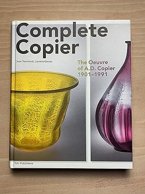 Complete Copier: The Oeuvre Of A D Copier 1901-1991