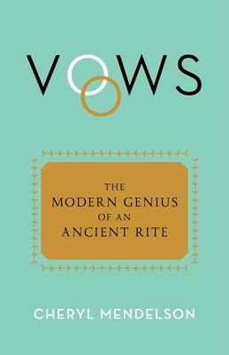Seller image for Vows: The Modern Genius of an Ancient Rite (Hardback or Cased Book) for sale by BargainBookStores