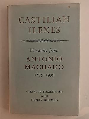 Seller image for Castilian Ilexes: Versions from Antonio Machado1875-1939 for sale by J.F. Wickwire Books