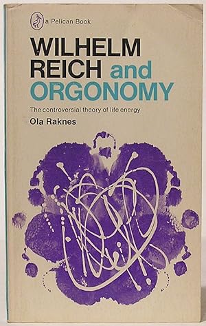 Wilhelm Reich and Orgonomy