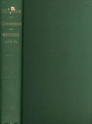 Colonial Records of The New York Chamber of Commerce, 1768-1784 with Historical and Biographical ...