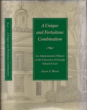 A Unique and Fortuitous Combination: An Administrative History of the University of Georgia Schoo...