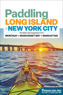 Imagen del vendedor de Paddling Long Island & New York City: The Best Sea Kayaking from Montauk to Manhasset Bay to Manhattan (Paperback or Softback) a la venta por BargainBookStores
